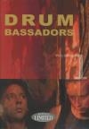 Drumbassadors : volume 1