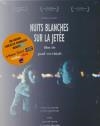 Nuits blanches sur la jetée