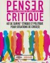 Penser critique : kit de survie éthique et politique pour situation de crise(s)