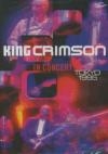 King Crimson : in concert, Tokyo 1995