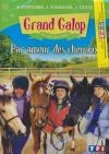 Grand galop : grandes aventures : par amour des chevaux