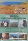 Nunavut, Canada : les îles des chasseurs de pierre