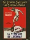 Semence de l'homme (La)