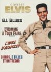 Elvis 2 : G.I. blues ; 3 gars 2 filles et un trésor ; L'homme à tout faire ; L'idole d'Acapulco