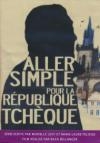 Aller simple pour la République Tchèque