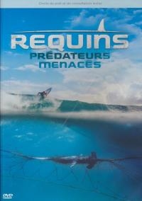 Requins, prédateurs menacés