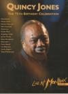 Quincy Jones : the 75th Birthday Celebration live at Montreux 2008