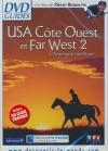 USA, Côte Ouest et Far West : volume 2 : l'Amérique mythique