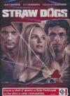 Straw dogs : les chiens de paille