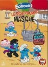 Schtroumpfs (Les) : le Schtroumpf masqué et autres histoires