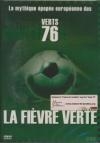 Fièvre verte (La) : la mythique épopée européenne des verts 76