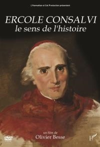 Ercole Consalvi, le sens de l’histoire