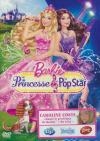Barbie : la princesse et la popstar