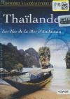 Croisières à la découverte du monde : Thaïlande : les îles de la mer d'Andaman