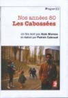 Nos années 80 : les cabossées