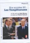 Nos années 90 : les tempétueuses