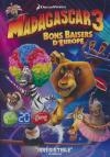 Madagascar 3 : bons baisers d'Europe