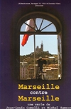 Marseille contre Marseille