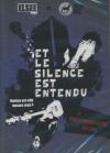 Et le silence est entendu