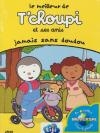 T'choupi et ses amis : jamais sans doudou