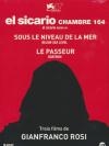 El Sicario, room 164 ; Sous le niveau de la mer ; Le passeur