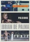 Brian de Palma : furie ; Blow out ; Pulsions