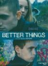 Better things