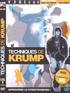 How to krump : volume 1 : techniques de krump