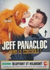 Jeff Panacloc perd le contrôle !