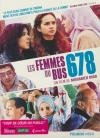 Femmes du Bus 678 (Les)