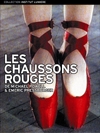 Chaussons rouges (Les)