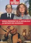 Guignols de l'info (Les) : best-of 2010-2012 : la sextape des Guignols ; Nous, Président