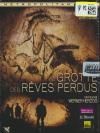 Grotte des rêves perdus (La)