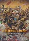 A glorious mess : Messies