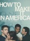 How to make it in America : saison 1