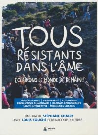 Tous résistants dans l'âme