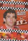 Ayrton Senna : un talent immortel