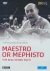 Georg Solti : maestro or mephisto : the real Georg Solti