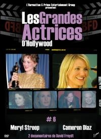 Grandes actrices d'Hollywood (Les) : volume 6 : Meryl Streep & Cameron Diaz