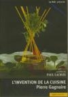 Invention de la cuisine (L') : Pierre Gagnaire