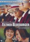 Fabuleuse histoire d'Ester Blueburger (La)