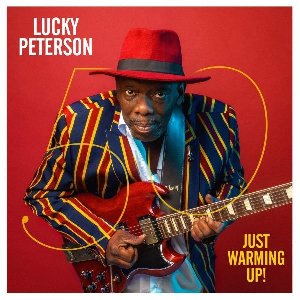 50 - Just warming up! | Peterson, Lucky (1964-2020). Chanteur