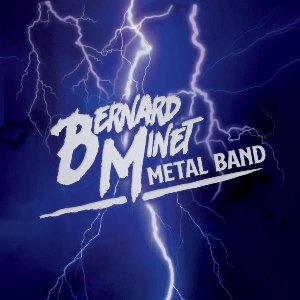 Metal band | Minet, Bernard. Interprète