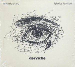 Derviche | Favriou, Fabrice. Interprète