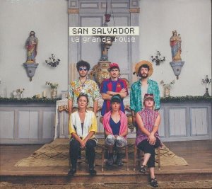 La grande folie | San Salvador (Groupe musical français). Musicien