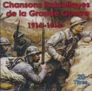 Chansons patriotiques de la grande guerre 1914-1918 | Charlus. Interprète
