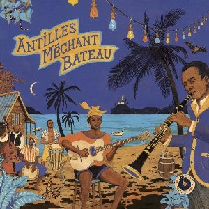 Antilles méchant bateau : Deep biguines & gwo-ka from 60's french west-indies | Mahy. Chanteur