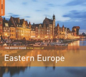 The rough guide to Eastern Europe | Chlopcy Kontra Basia. Interprète