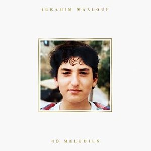 40 mélodies | Maalouf, Ibrahim. Interprète