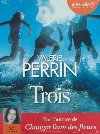 Trois | Valérie Perrin (1967-....). Auteur